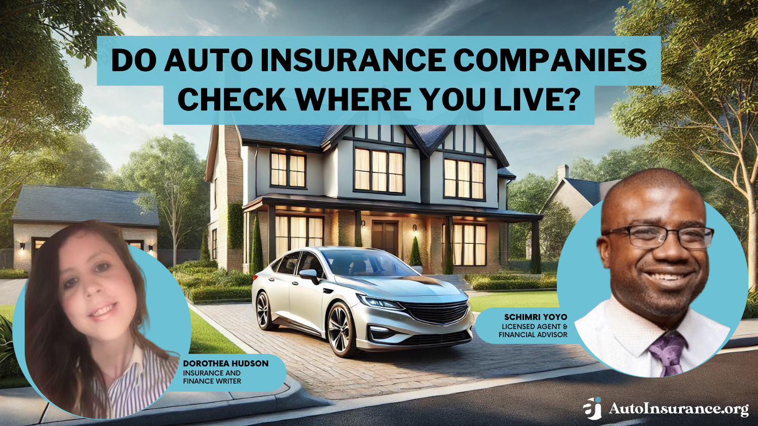 Do Auto Insurance Companies Check Where You Live