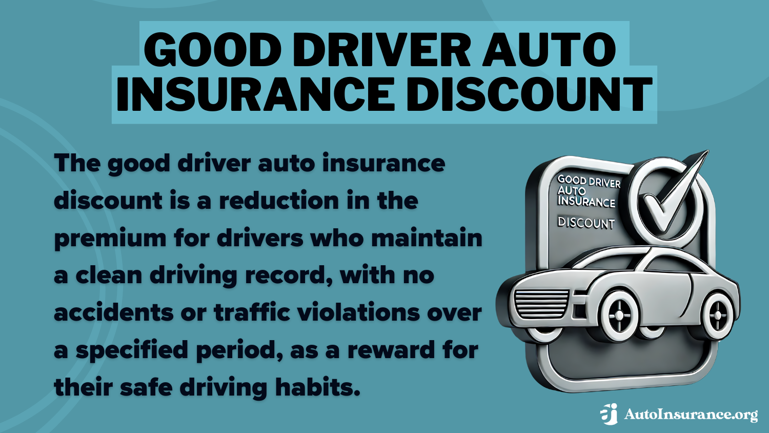 Best Auto Insurance Discounts: Good Driver Auto Insurance Discount.