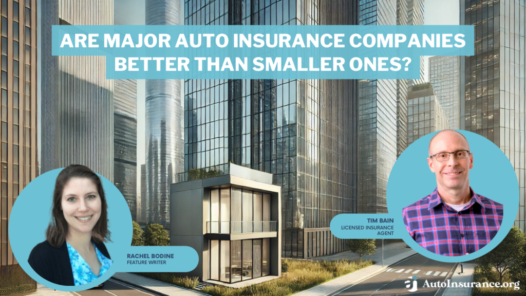 are major auto insurance companies better than smaller ones