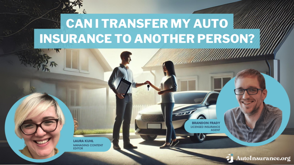 can I transfer my auto insurance to another person