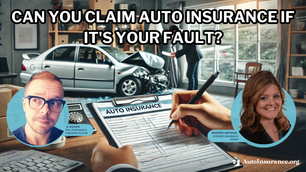 can you claim auto insurance if it's your fault?