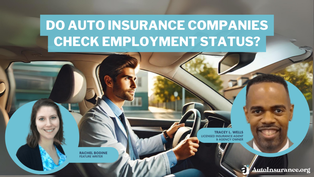 do auto insurance companies check employment status