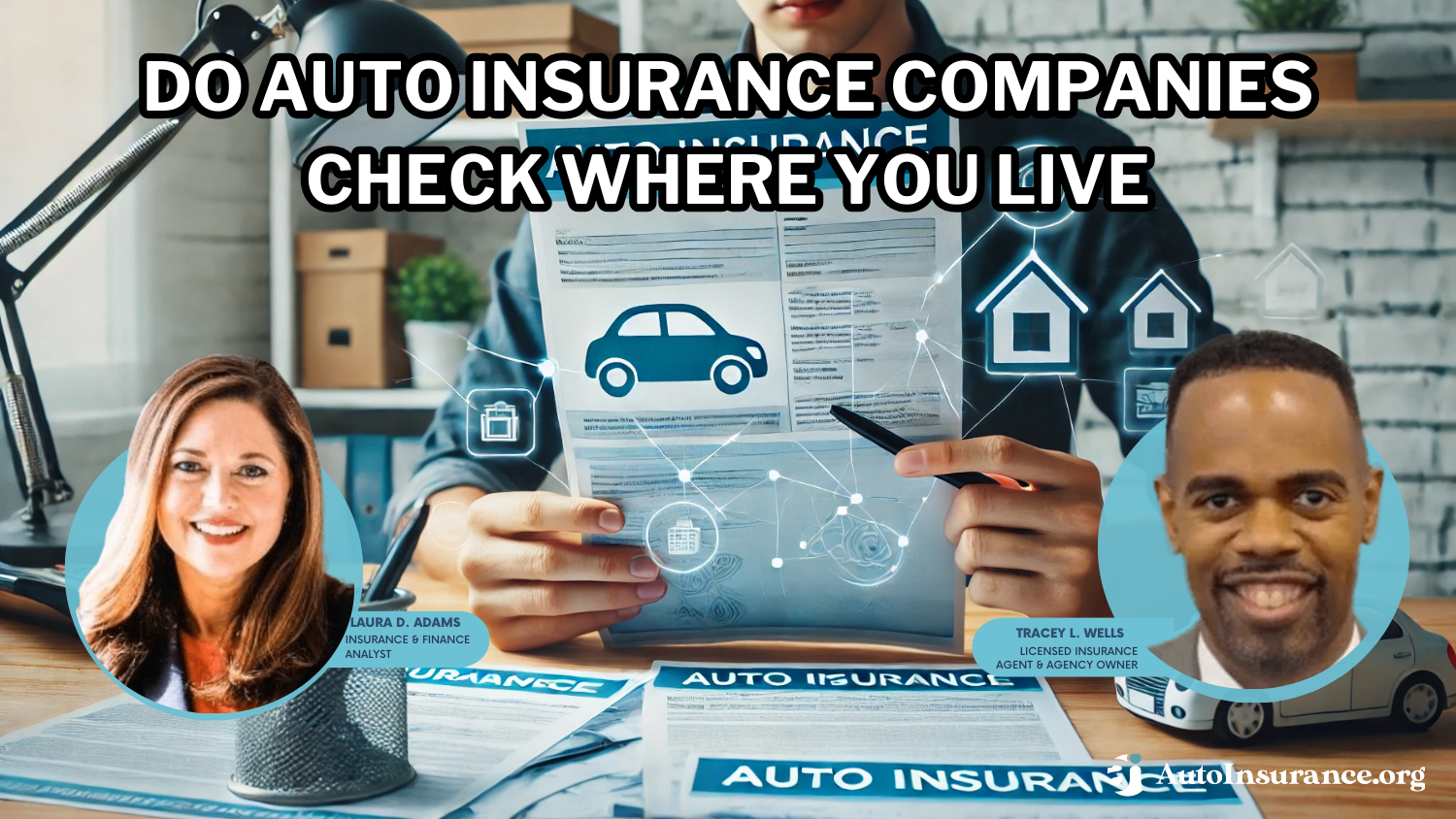 Do auto insurance companies check where you live?