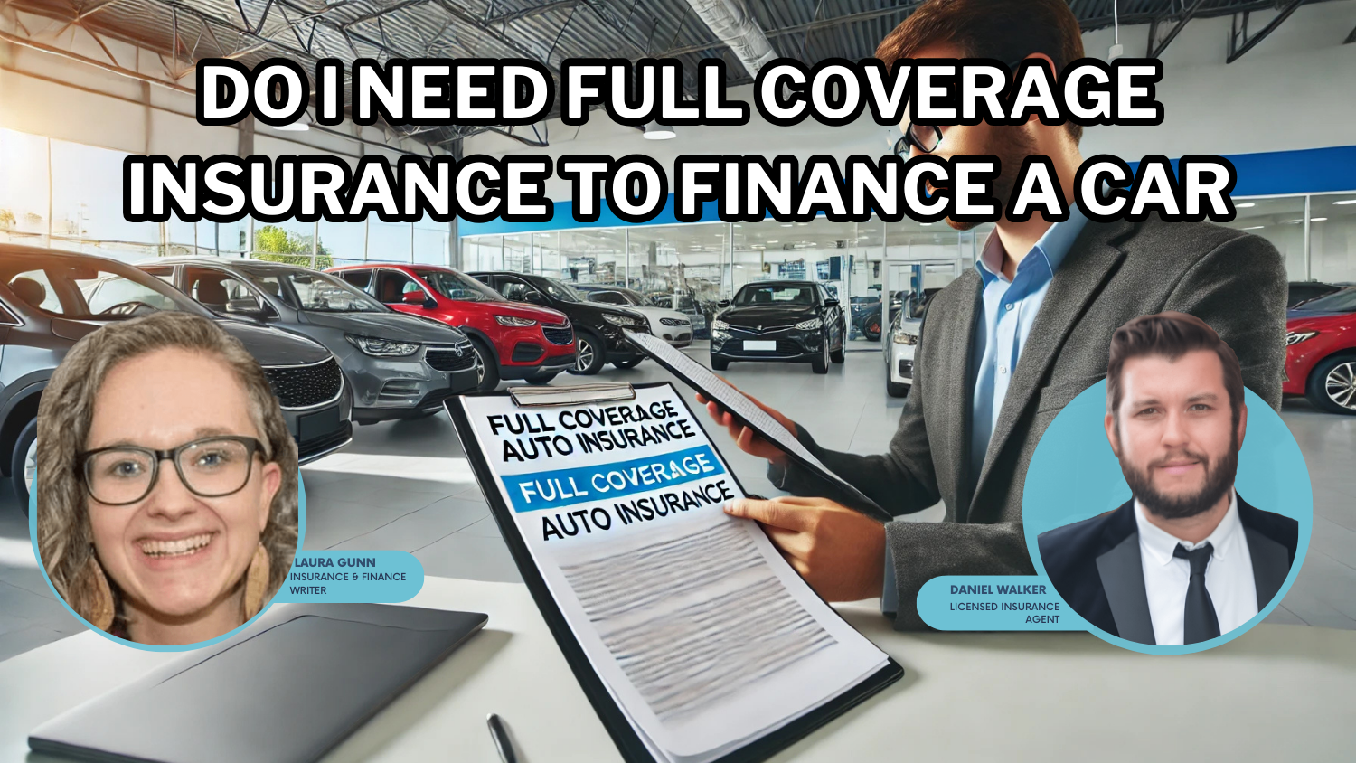 Do I need full coverage insurance to finance a car?
