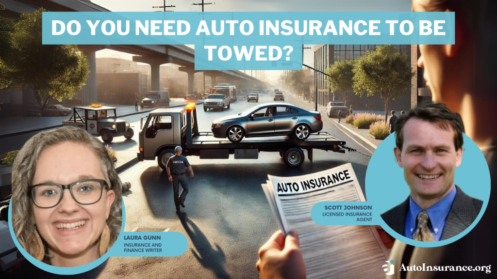 do you need auto insurance to be towed?