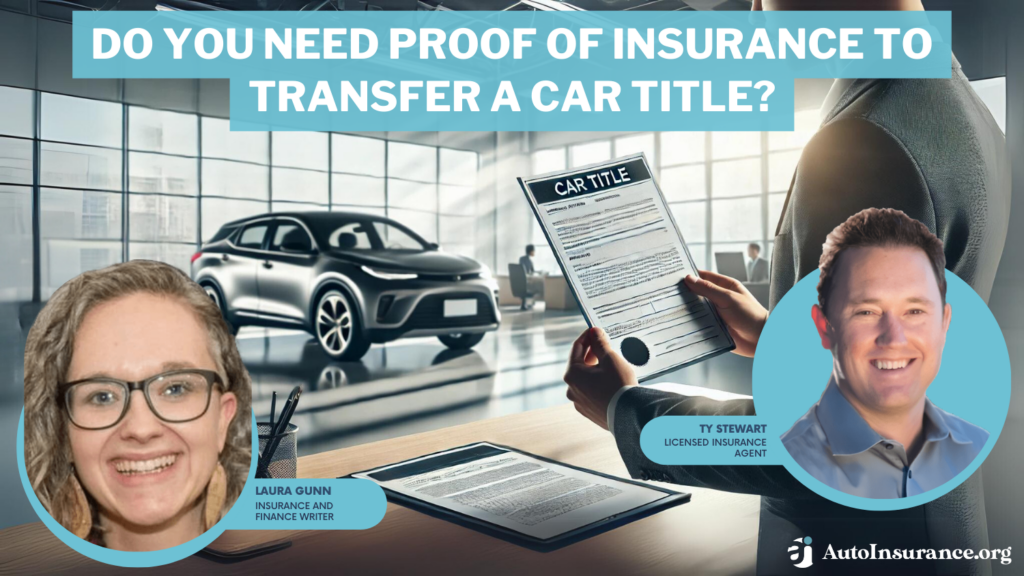 do you need proof of insurance to transfer a car title