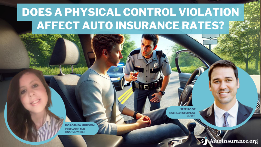 does a physical control violation affect auto insurance rates