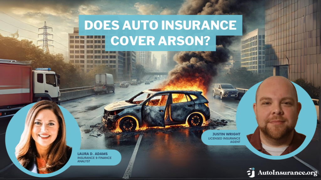 does auto insurance cover arson?