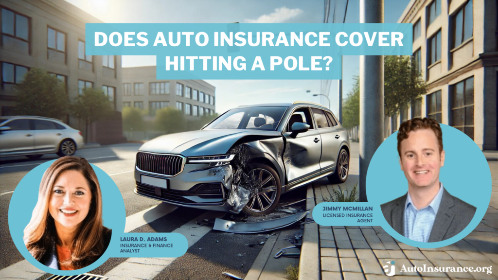 does auto insurance cover hitting a pole