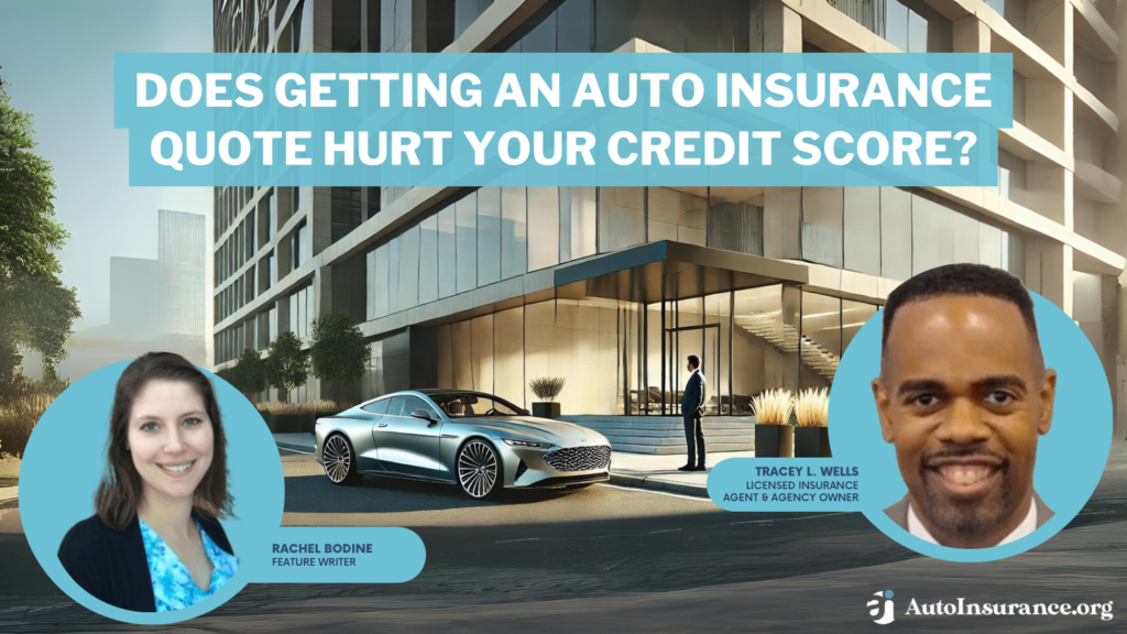 does getting an auto insurance quote hurt your credit score