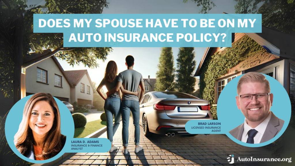 does my spouse have to be on my auto insurance policy