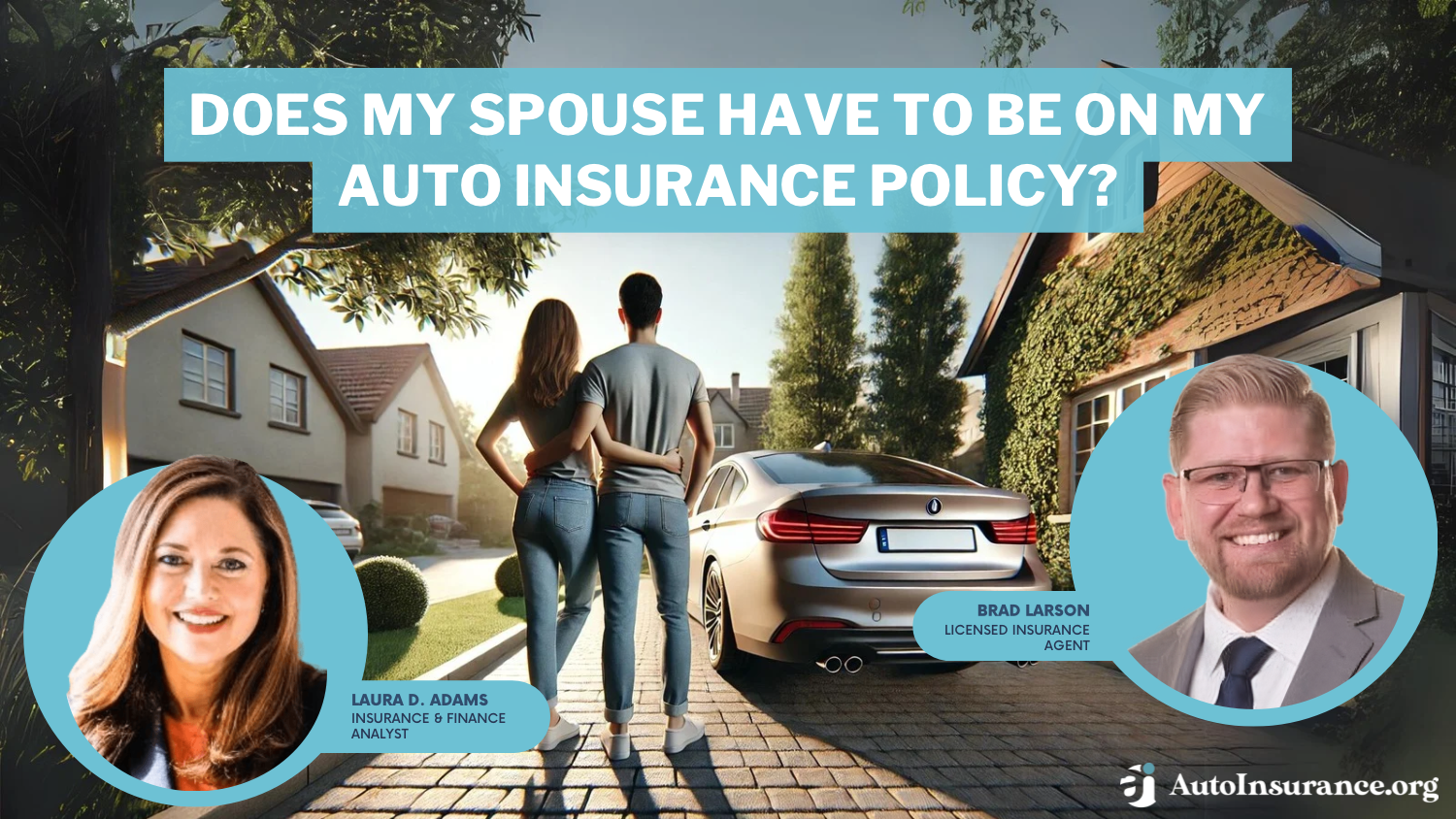 Does my spouse have to be on my auto insurance policy?