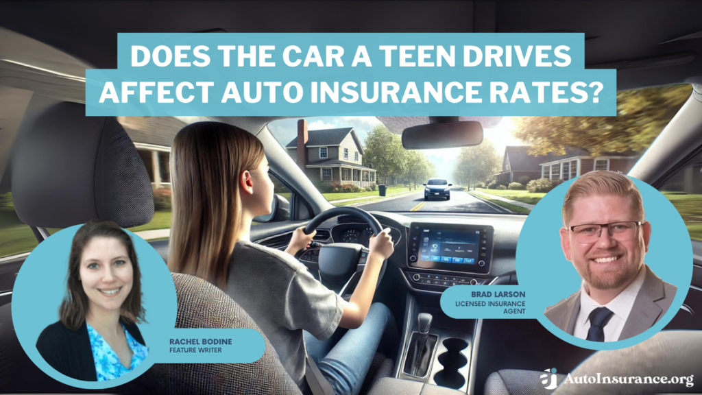 does the car a teen drives affect auto insurance rates?