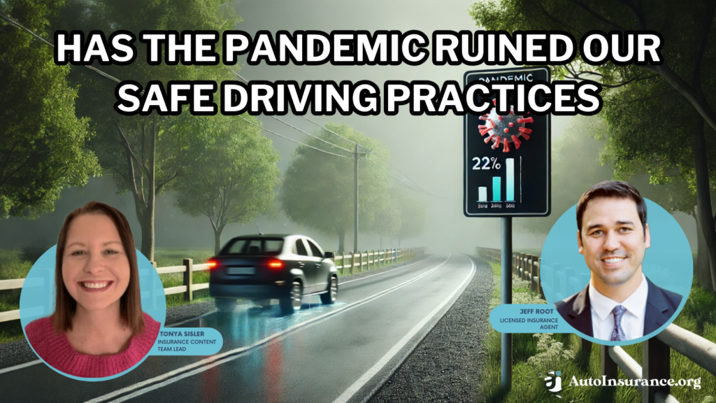 has the pandemic ruined our safe driving practices?