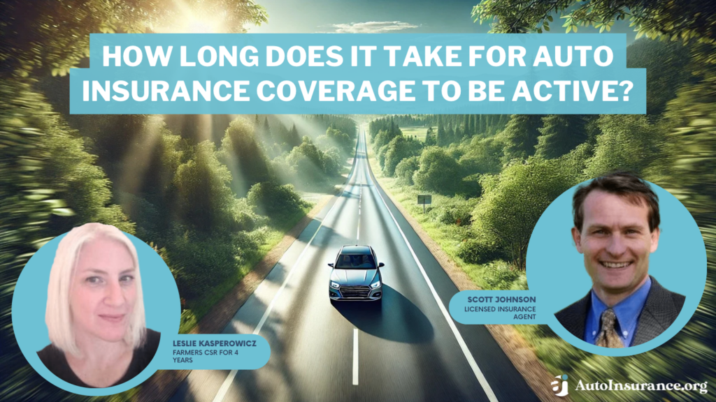 how long does it take for auto insurance coverage to be active?