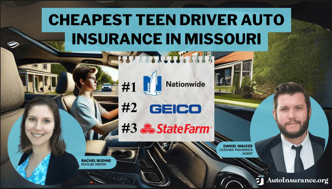 Cheapest Teen Driver Auto Insurance in Missouri for 2025 (Top 10 Affordable Companies)