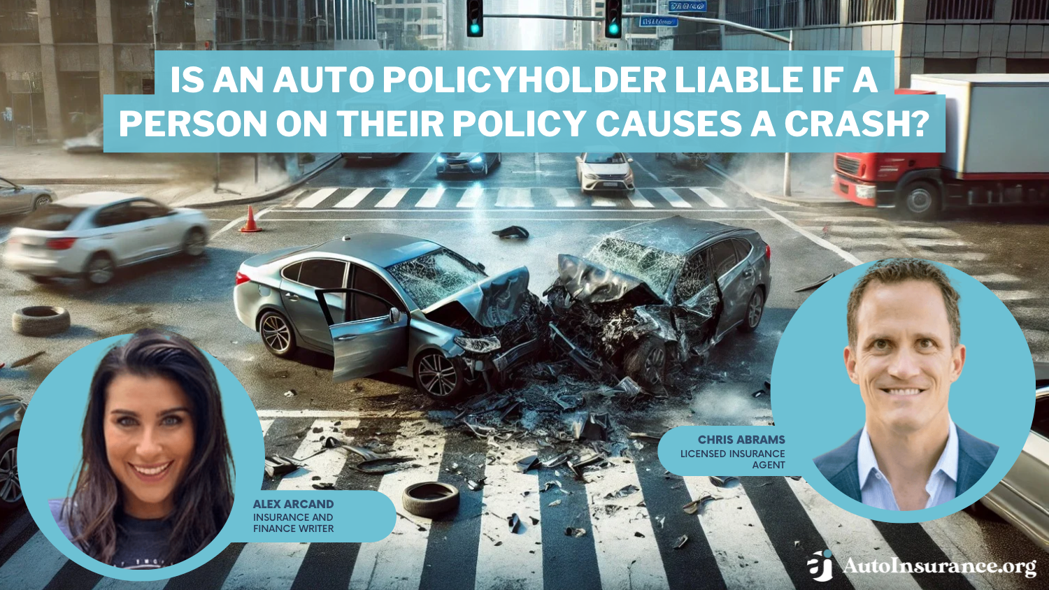 Is an auto policyholder liable if a person on their policy causes a crash?