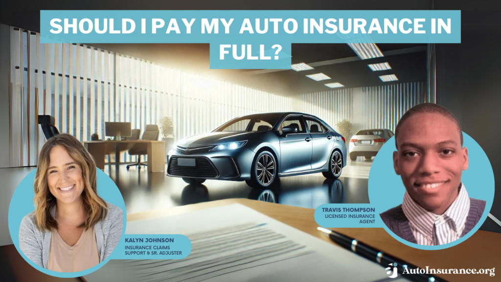 should I pay my auto insurance in full?