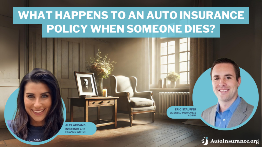 what happens to an auto insurance policy when someone dies?