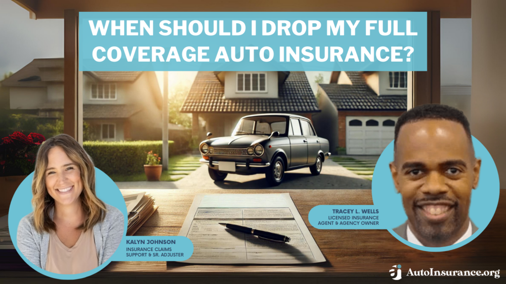 when should I drop my full coverage auto insurance?