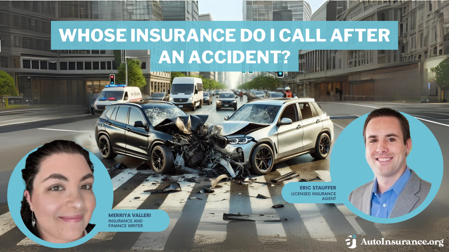 Whose insurance do I call after an accident?