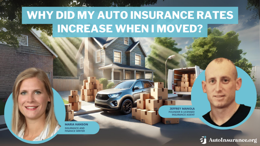 why did my auto insurance rates increase when I moved