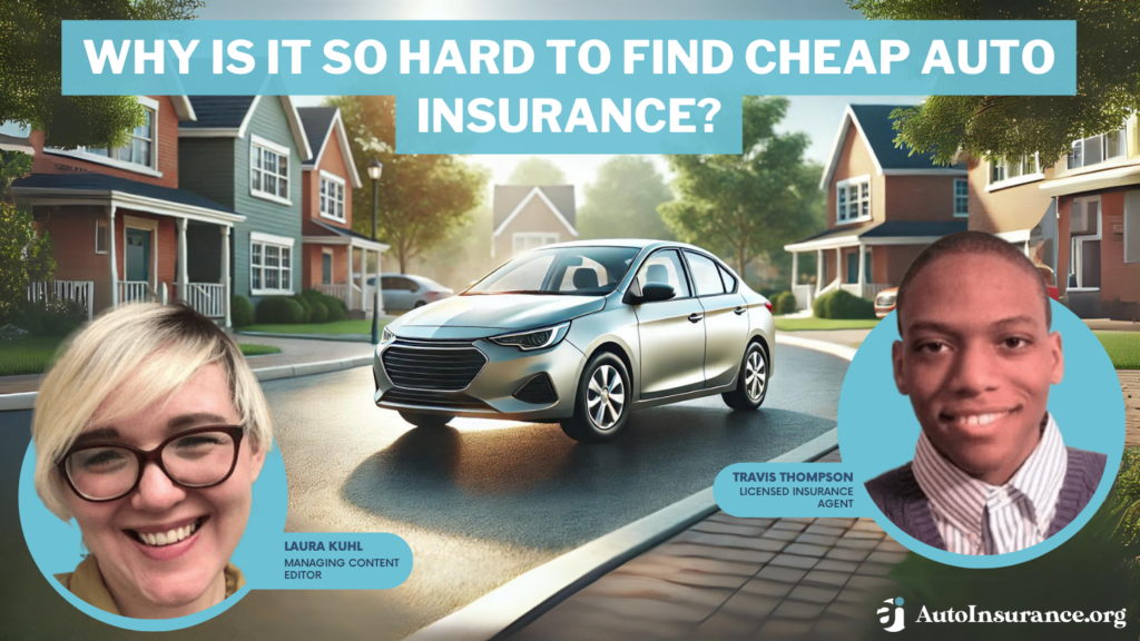 why is it so hard to find cheap auto insurance