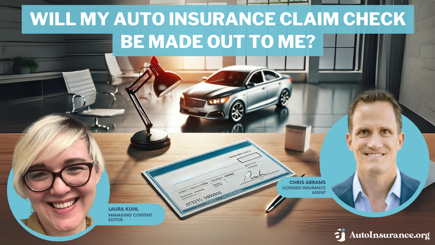 Will my auto insurance claim check be made out to me?